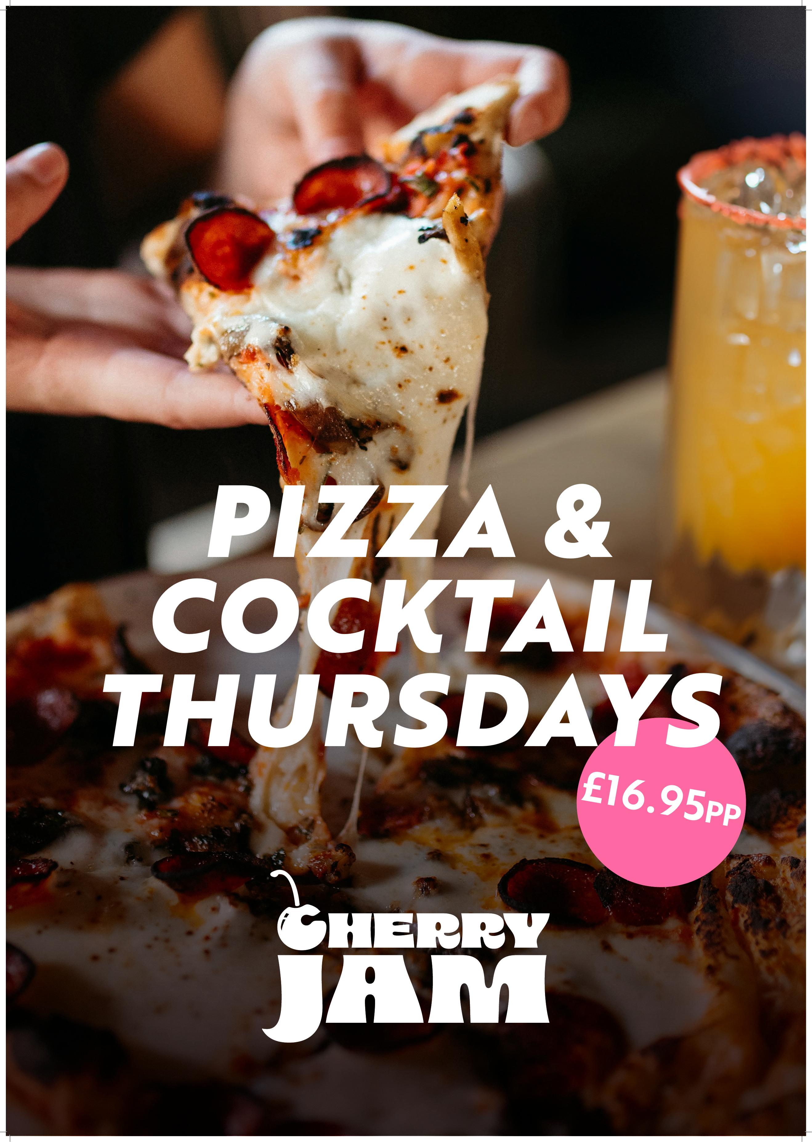 Pizza & Cocktail Thursdays — £16.95 per person